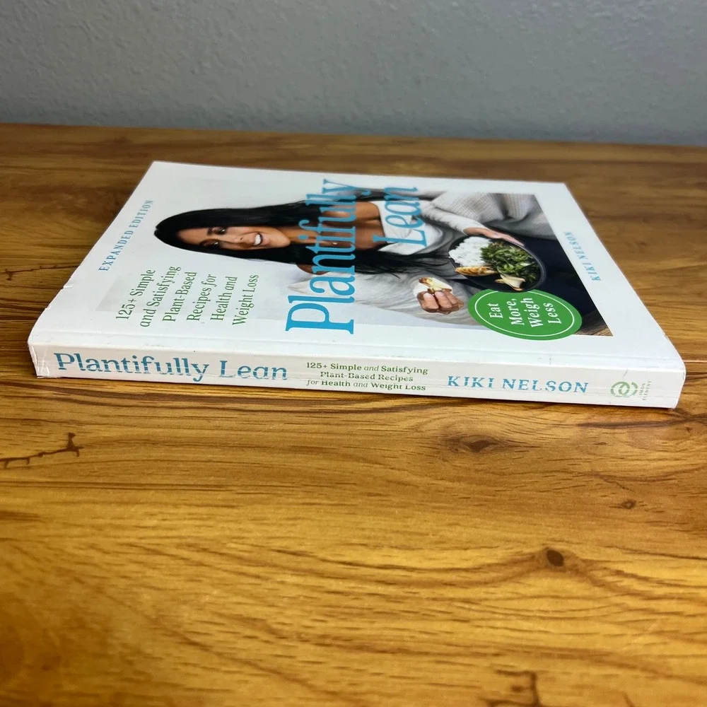 Kiki Nelson Cookbook Plantfully Lean Expanded Edition Plant-Based Recipe Book‎
